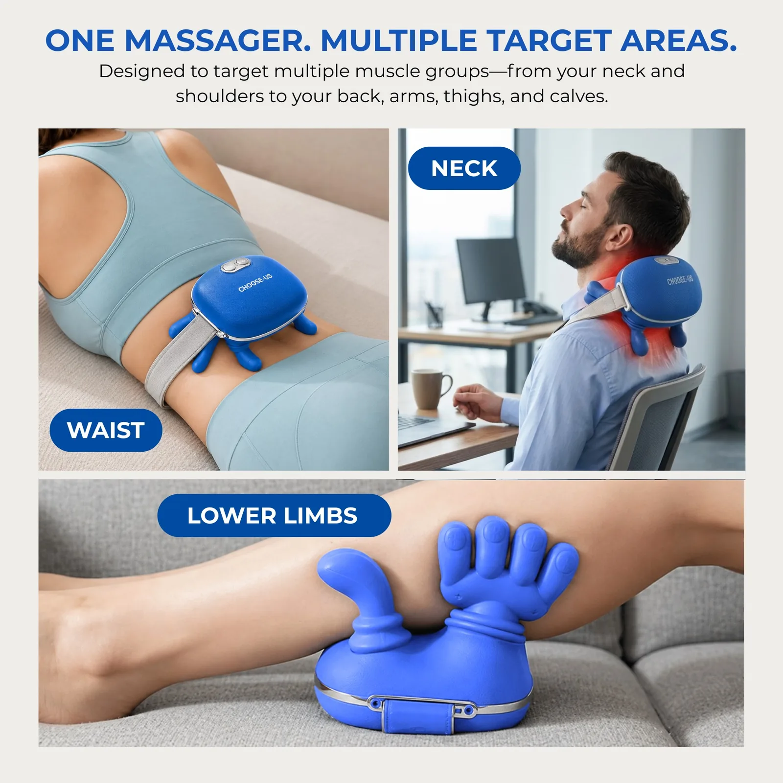 One massager, multiple target areas — waist, neck, and lower limbs